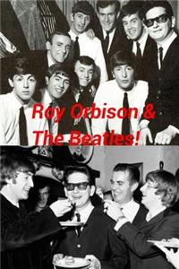 Roy Orbison & The Beatles!