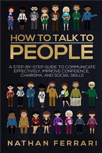 How to talk to people