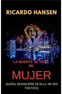 Muerte Se Viste de Mujer