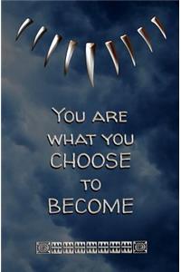 You are What You Choose to Become: Blank Journal and Superhero Gift