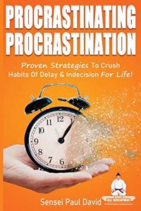 Procrastinating Procrastination