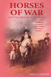 Horses of War Battle-Ready & Broken