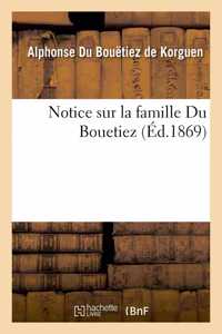 Notice Sur La Famille Du Bouetiez