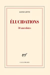 Elucidations