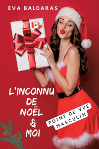 L'inconnu de Noël et moi - point de vue masculin