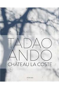 Tadao Ando: ChÃ¢teau La Coste