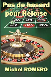 Pas de Hasard Pour Héloïse