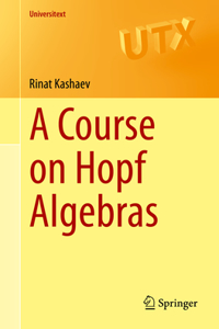 Course on Hopf Algebras