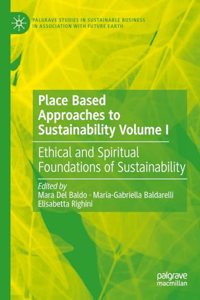 Place Based Approaches to Sustainability Volume I