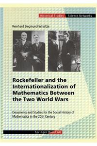 Rockefeller and the Internationalization of Mathematics Between the Two World Wars