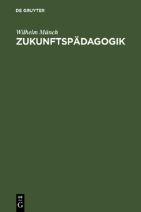 Zukunftspädagogik