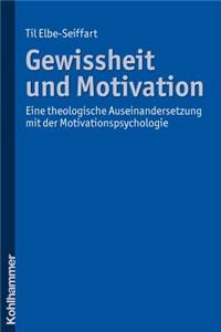 Gewissheit Und Motivation