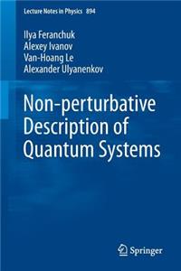 Non-perturbative Description of Quantum Systems