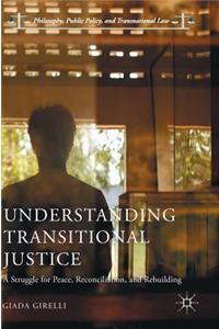 Understanding Transitional Justice