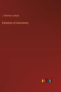 Elements of Astronomy