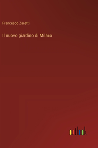 nuovo giardino di Milano