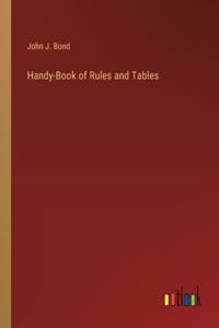 Handy-Book of Rules and Tables