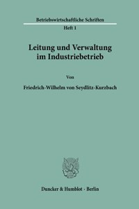 Leitung Und Verwaltung Im Industriebetrieb