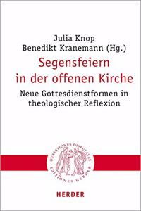 Segensfeiern in Der Offenen Kirche