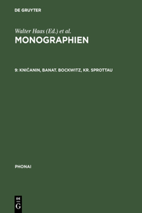 Monographien, 9, Knicanin, Banat. Bockwitz, Kr. Sprottau