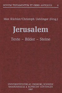 Jerusalem: Texte - Bilder - Steine