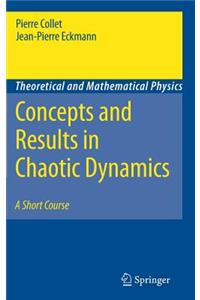 Concepts and Results in Chaotic Dynamics: A Short Course