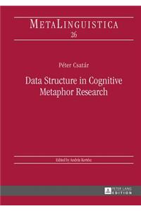 Data Structure in Cognitive Metaphor Research