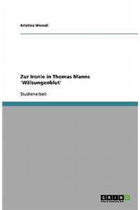 Zur Ironie in Thomas Manns 'Wälsungenblut'