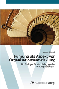 Führung als Aspekt von Organisationsentwicklung