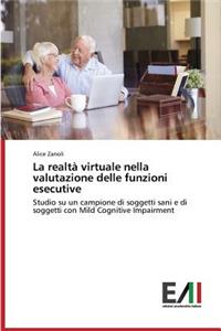 La realtà virtuale nella valutazione delle funzioni esecutive