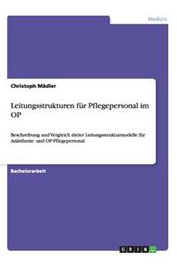 Leitungsstrukturen für Pflegepersonal im OP
