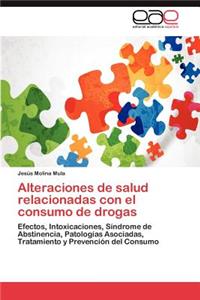 Alteraciones de Salud Relacionadas Con El Consumo de Drogas