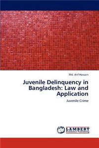 Juvenile Delinquency in Bangladesh