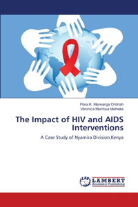 The Impact of HIV and AIDS Interventions