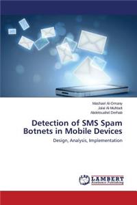 Detection of SMS Spam Botnets in Mobile Devices