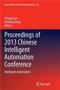 Proceedings of 2013 Chinese Intelligent Automation Conference