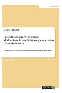 Projektmanagement in einem Modeunternehmen. Einführung einer ersten Herrenkollektion
