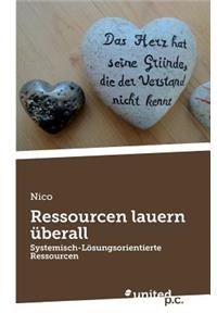 Ressourcen lauern überall