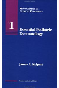 Essential Pediatric Dermatology