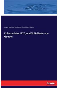 Ephemerides 1770, und Volkslieder von Goethe