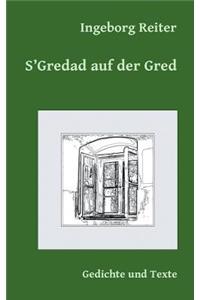 S'Gredad auf der Gred