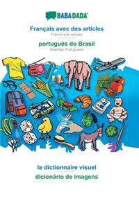 BABADADA, Français avec des articles - português do Brasil, le dictionnaire visuel - dicionário de imagens