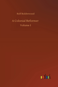 A Colonial Reformer
