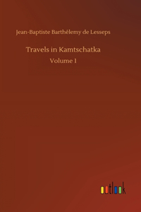 Travels in Kamtschatka