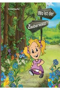 Wo ist der Zauberwald?
