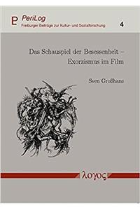Das Schauspiel Der Besessenheit - Exorzismus Im Film
