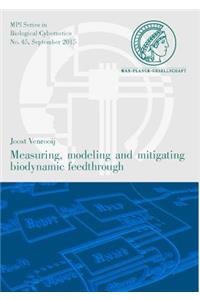 Measuring, Modeling and Mitigating Biodynamic Feedthrough