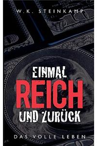 Einmal reich und zurück