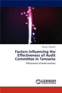Factors Influencing the Effectiveness of Audit Committee in Tanzania