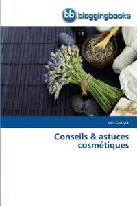 Conseils Astuces Cosmétiques